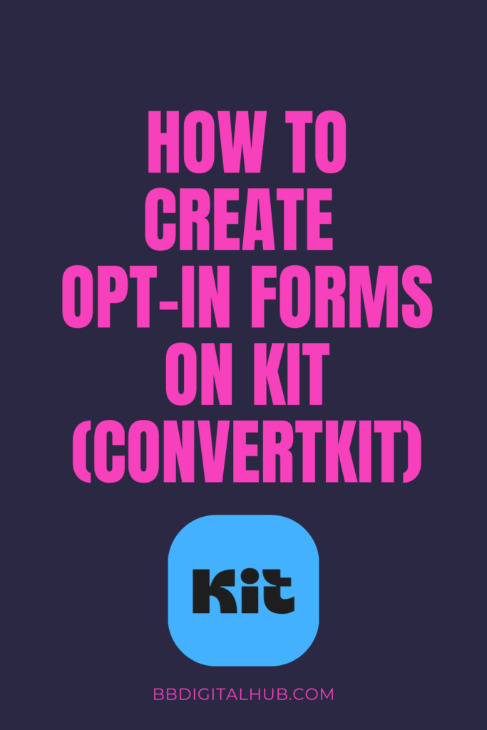 How to Create Opt-in Forms on Kit (ConvertKit)